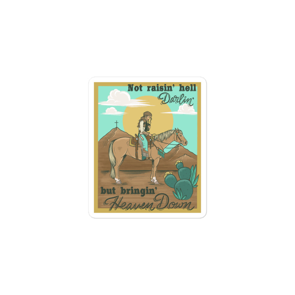 Bringin' Heaven Down Sticker