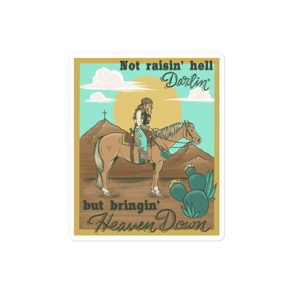 Bringin' Heaven Down Sticker