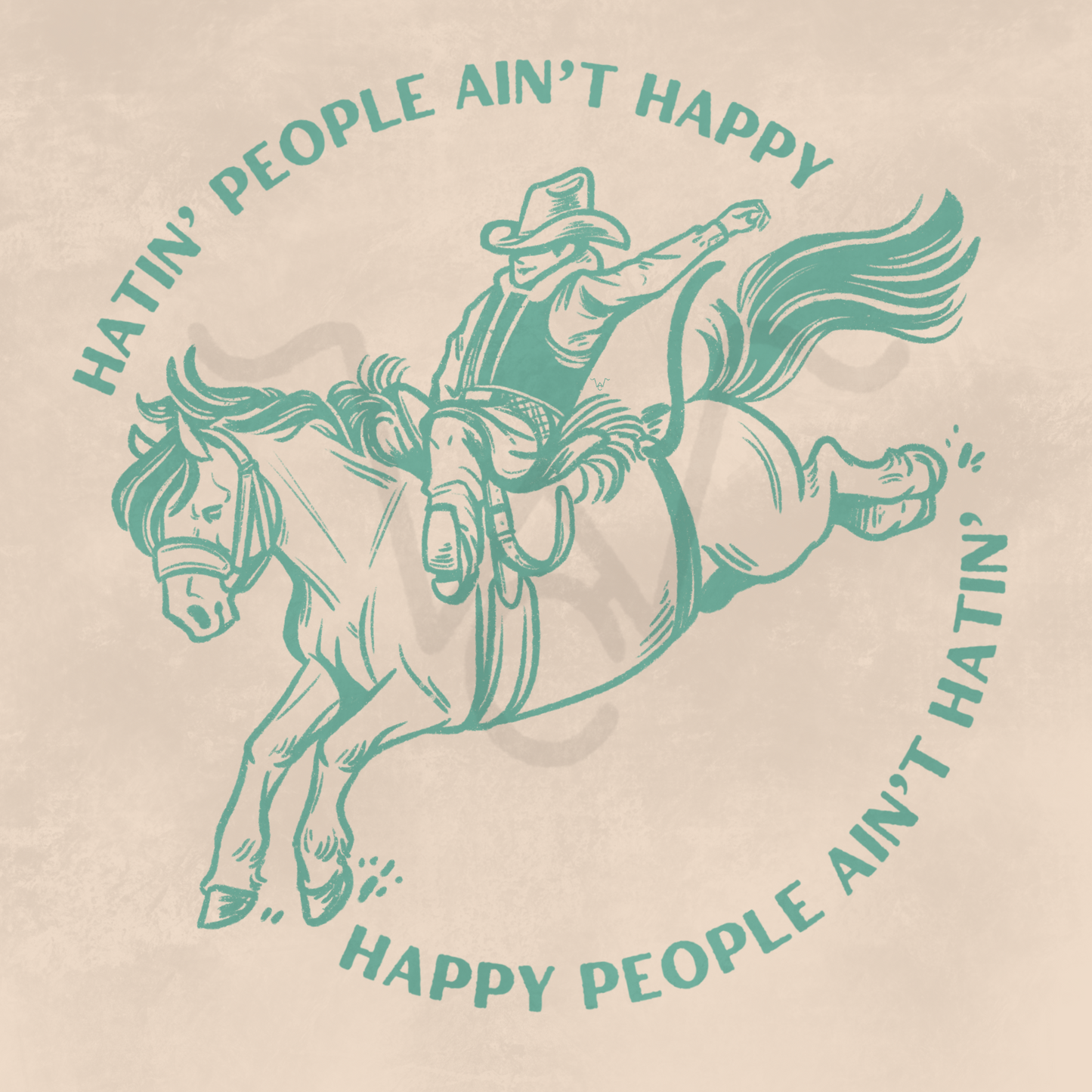 Happy People Ain’t Hatin’ Design